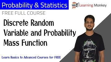 Discrete Random Variable and Probability Mass Function || Lesson 44 || Algorithms || Learning Monkey