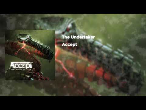 Accept - The Undertaker