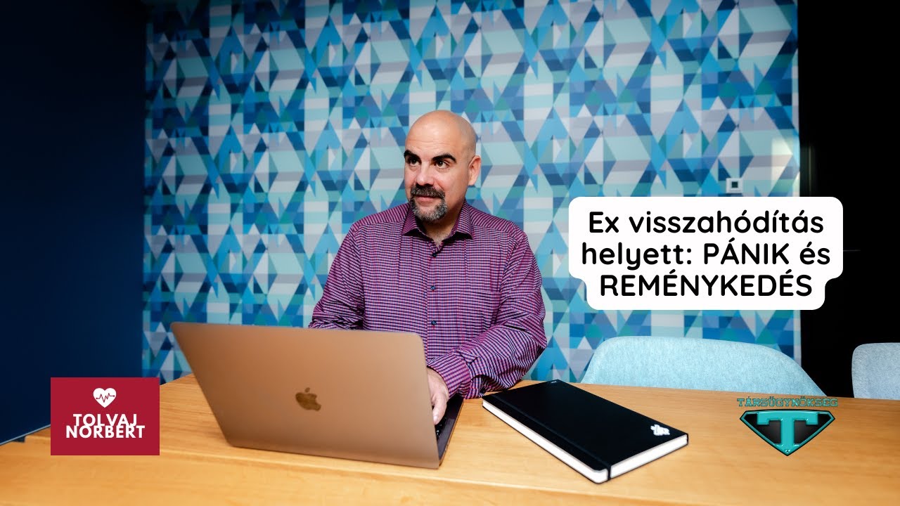 Ex visszahódítás helyett: PÁNIK és REMÉNYKEDÉS
