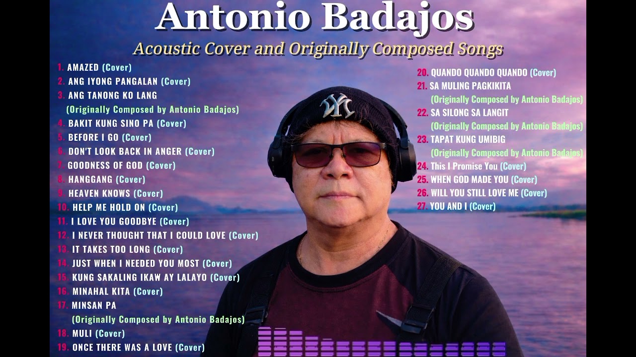 Antonio Badajos Acoustic Songs & Originally Composed Songs