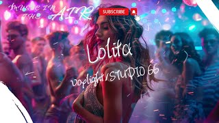 Voxlight/STUDIO 66 - Lolita『Lola lolita Tú eres bonita』【動態歌詞】