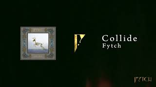 Fytch - Collide chords