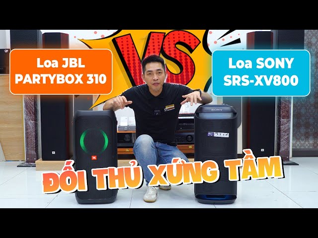 So Sánh Loa JBL Partybox 310 Với Loa Sony SRS-XV800 // 2 Đối Thủ Nặng Ký Bên Nào Thắng ? class=