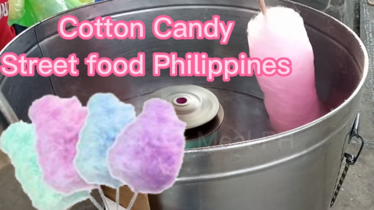 Cotton Candy Street food Philippines Everyday Meal Ph YouTube