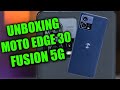 Unboxing Motorola Edge 30 Fusion 5G 256Gb - Comprar no Mercado Livre vale apena?