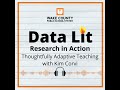 Research in Action: Thoughtfully Adaptive Teaching with Kim Corvi