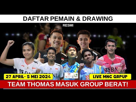 RESMI!! Daftar Skuad Indonesia Di Thomas &amp; Uber Cup 2024. Jadwal &amp; Drawing Thomas &amp; Uber Cup 2024