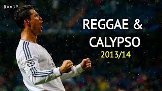 Cristiano Ronaldo • Reggae & Calypso | 2013-14 | Bon18