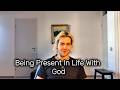Living With God Isn’t Rushing — It’s Being Present