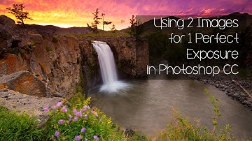 Blending Multiple Exposures in Adobe Photoshop for Landscape Photography at Orkhon Falls, Mongolia