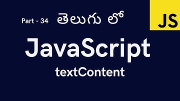 34. textContent in JavaScript || JavaScript Tutorial for Beginners in Telugu
