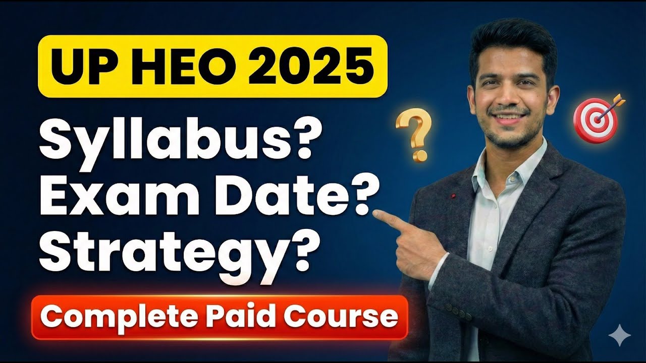 UPPSC HEO Official Syllabus & Exam Date? | तैयारी कैसे करें? | Full Roadmap & Strategy 