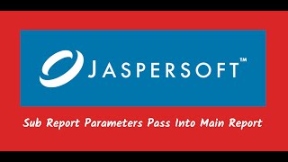How to pass sub report parameters into main report in Jasper Soft Studio.