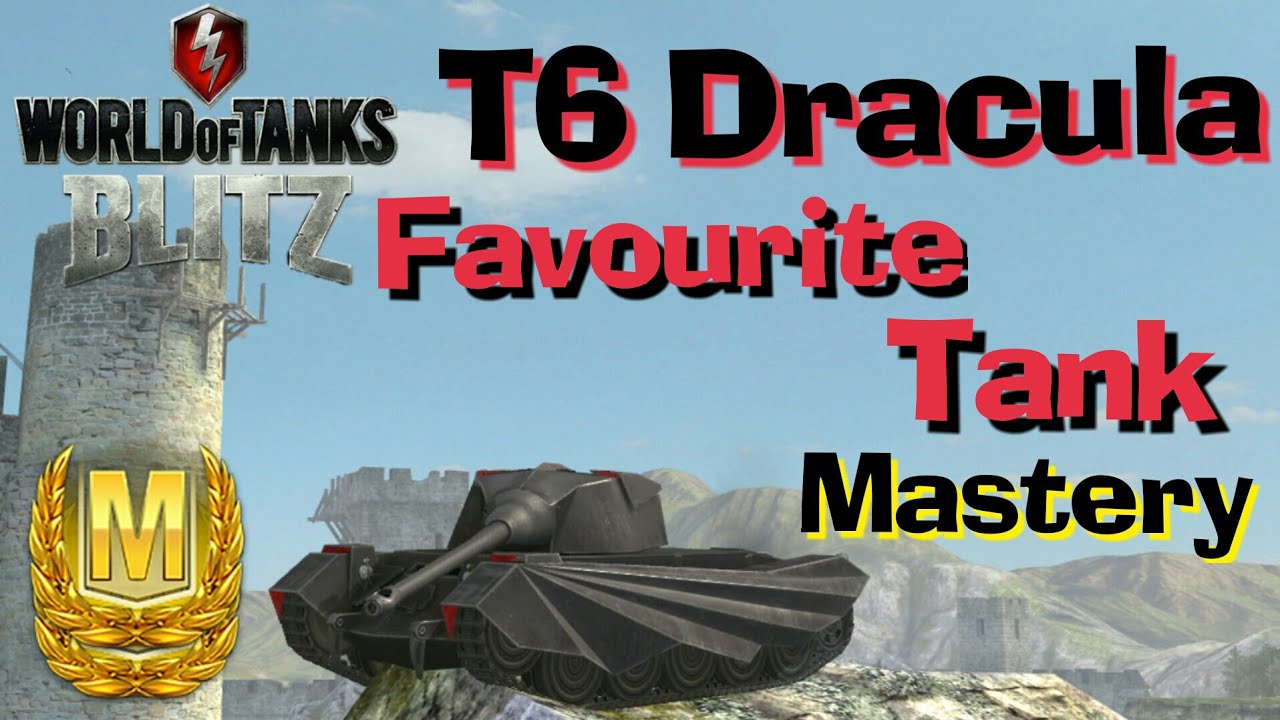 WOT Blitz T6 Dracula Mastery Gameplays
