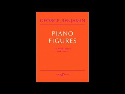 George Benjamin - Piano Figures