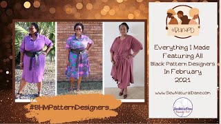 [474]*Sewing All Black Pattern Designers*|What I Made In February 2021|#BHMPatternDesigners