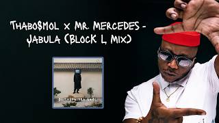 ThaboSmol x Mr. Mercedes - Jabula (Block L Mix) (Visualizer)