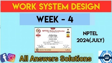 Work System Design Week 4 Quiz Assignment Solution | NPTEL 2024 (July) | SWAYAM 2024