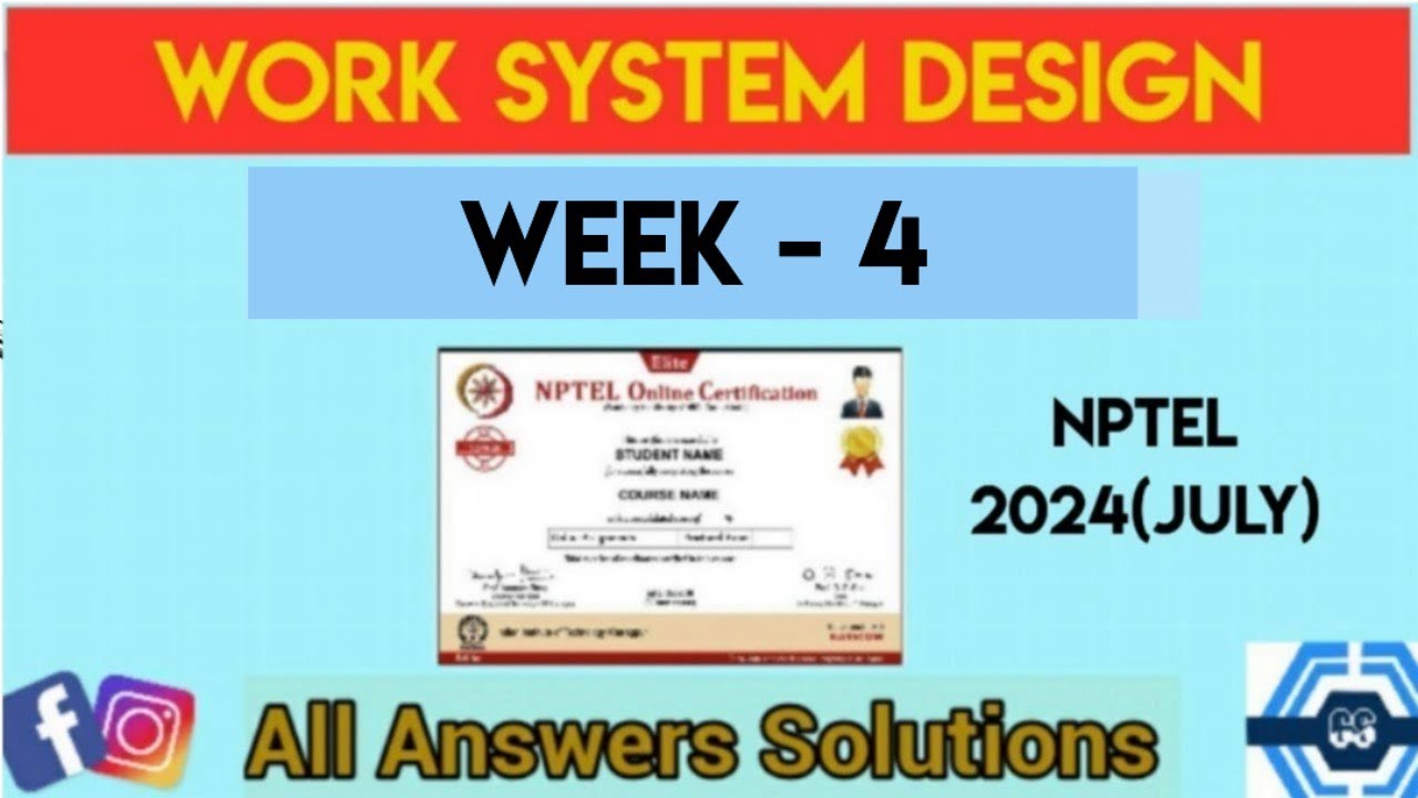 Work System Design Week 4 Quiz Assignment Solution | NPTEL 2024 (July ...