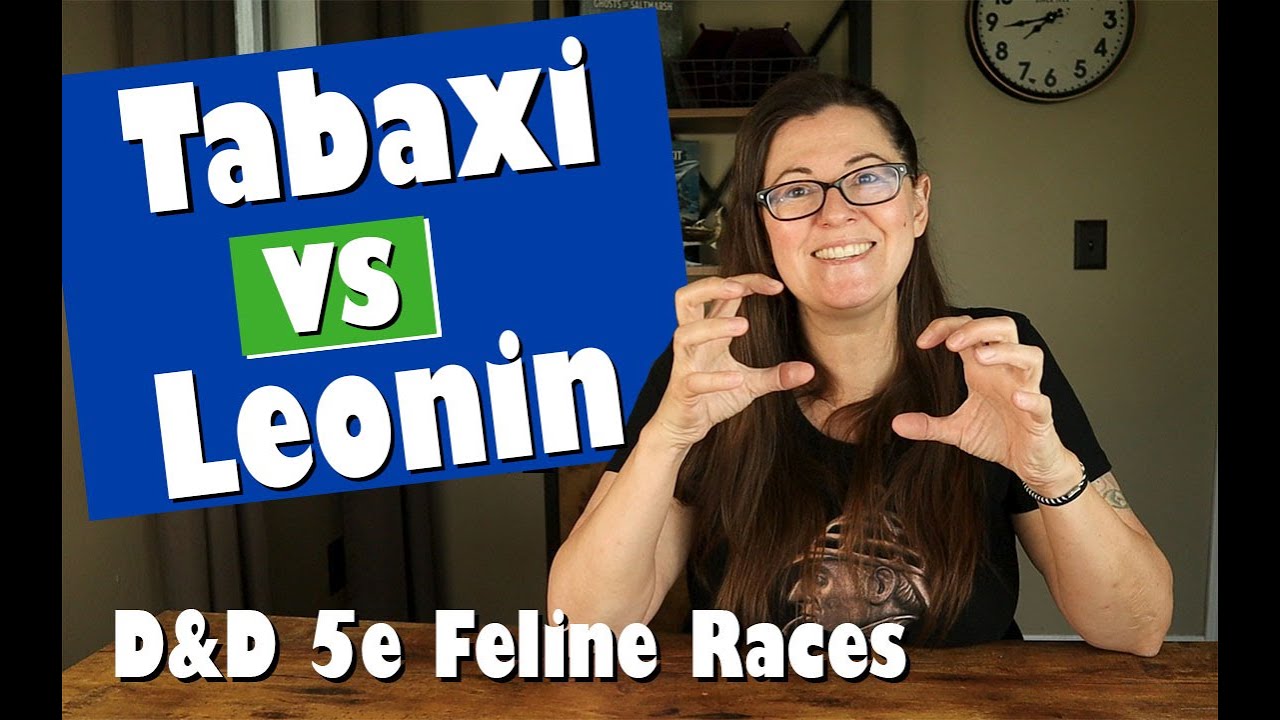 Tabaxi vs Leonin - Feline Races - Dungeons and Dragons 5th Edition