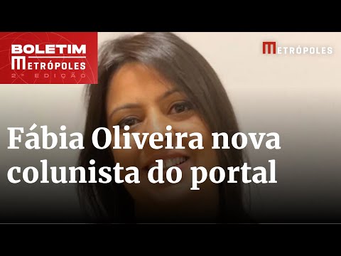 Fábia Oliveira passa a contar os bastidores dos famosos no Metrópoles