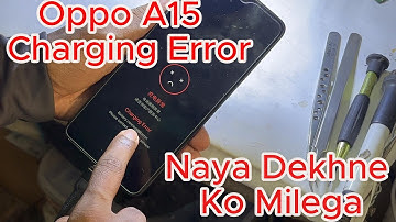 || Oppo A15 Charging Error problem Solution || A15 Charging Error Fix 100% done ||