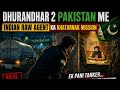 Dhurandhar 2 | Pakistan me indian raw agent ka khatarnak mission | Real Story | 2d Animation