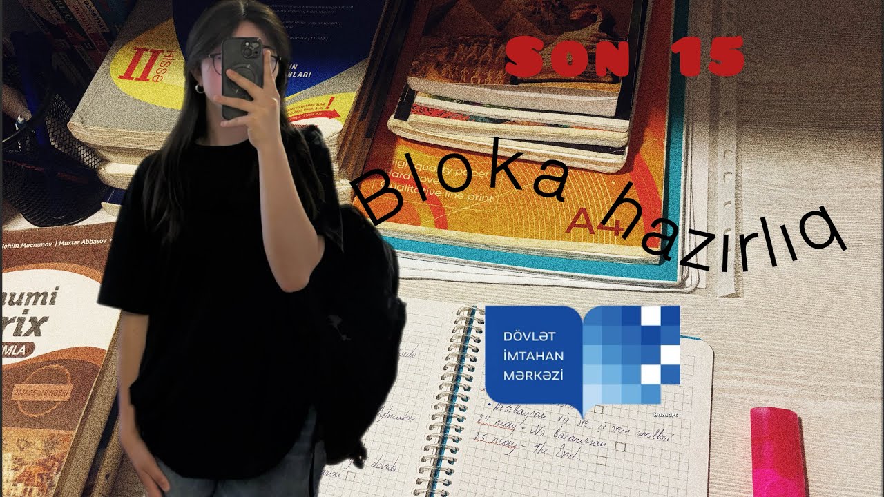 Blok imtahanı | Dərs rutinim | Son 15 gün