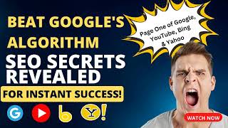Beat Googles Algorithm SEO Secrets Revealed For Instant Success Content