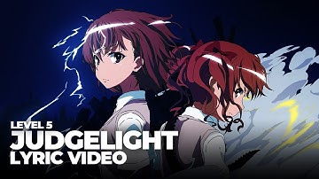 Fripside「LEVEL5-Judgelight-」ENG Lyric Video
