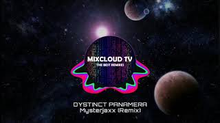 Dystinct - Panamera (Mysterjaxx Remix) [2018]