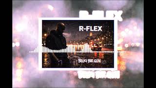 R-FLEX - Belki Bir Gün