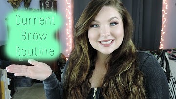 My Current Ι Brow Routine