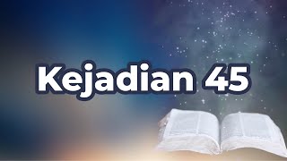 Kejadian 45