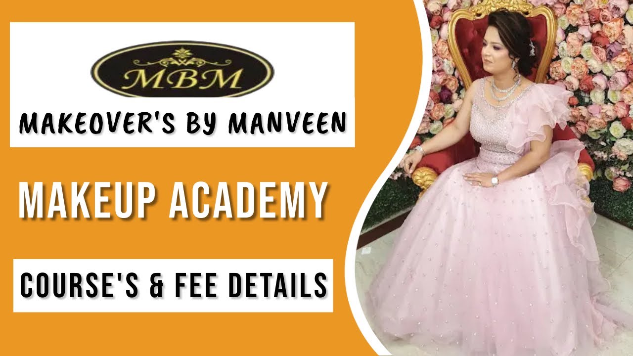 Makeover by Manveen Makeup Academy Course and Fee