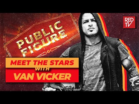 PUBLIC FIGURE / MEET THE STARS / VAN VICKER