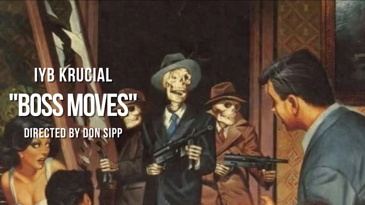 IYB Krucial - Boss Moves (Teaser) (Directed/Edited By Don Sipp)