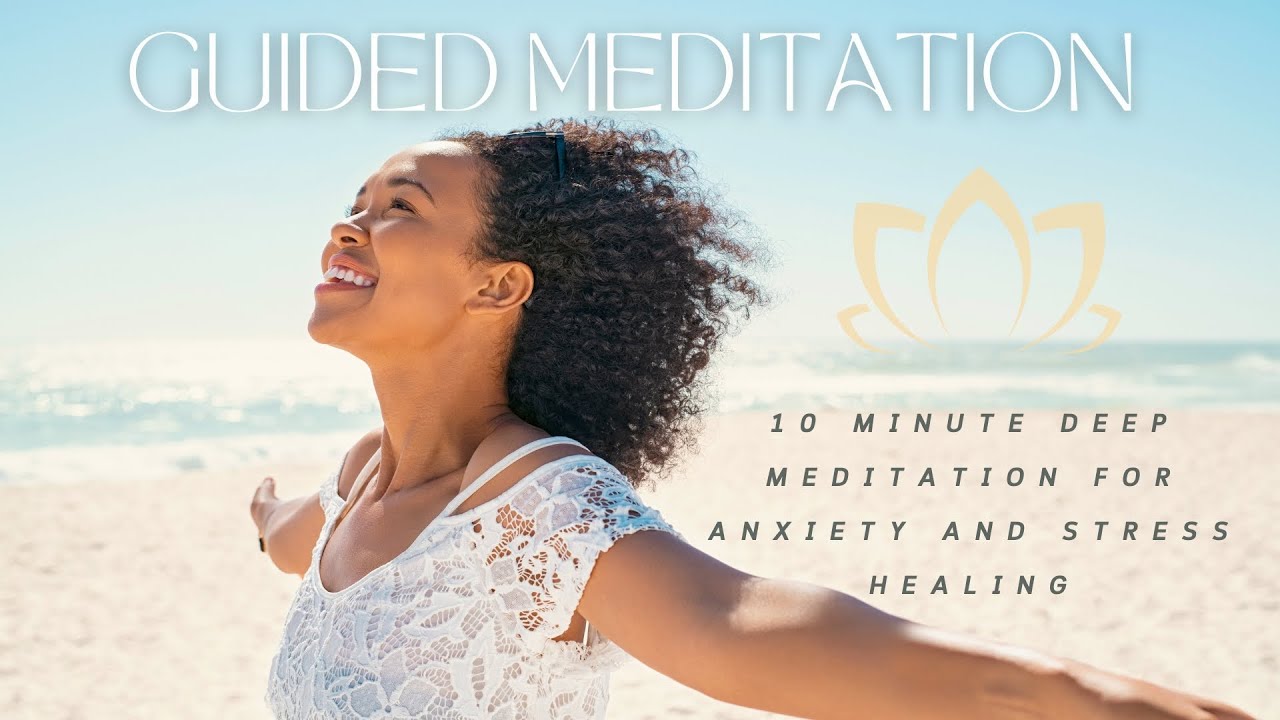 10 Minute Meditation for Stress and Anxiety - YouTube