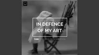 In Defense of My Art (feat. Reason & Ziyon)