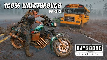 Days Gone Remastered Walkthrough Part 3 | 100% PC Gameplay (No Commentary, No Cutscenes)