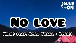 Ninho - No love feat. Ayra Starr | Lyrics