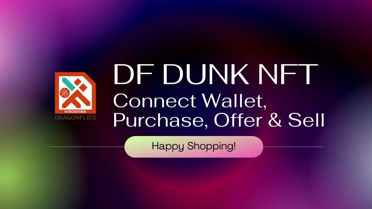 Unlocking the NFT Marketplace: Connect, Purchase, Bid, and Sell with DF DUNK