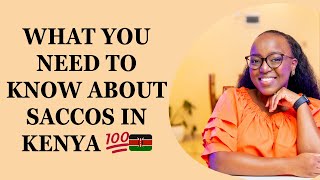 EVERYTHING YOU NEED TO KNOW ABOUT SACCOS IN KENYA