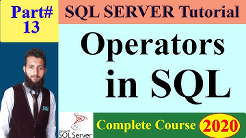 SQL Server Complete Course | 13 - Operators Used in SQL WHERE Clause in SQL with Examples