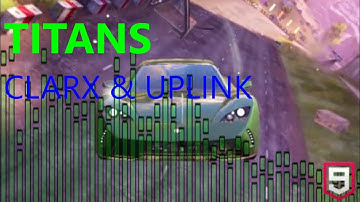 Clarx & Uplink - "Titans" [Asphalt 9 Music Video]