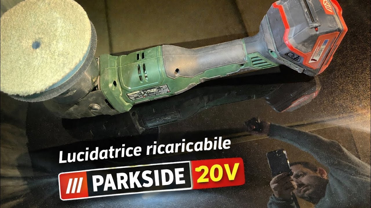 Parkside Colpisce Ancora: Lucidatrice 20V Provata sul Campo
