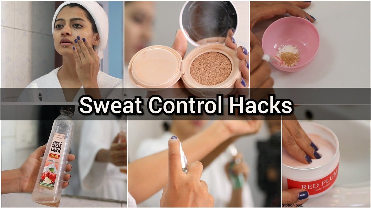 Sweat Control Hacks _ 6 Beauty Tips To Control Sweating Summer 