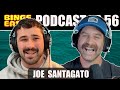 #56 What's your daily fluid intake? w/Joe Santagato | Binge Eater Podcast