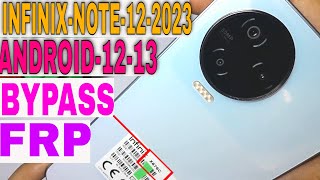 Infinix Note 12 2023 (X676C)  Frp Bypass | All Latest Security Android 12/13 Google Account Remove