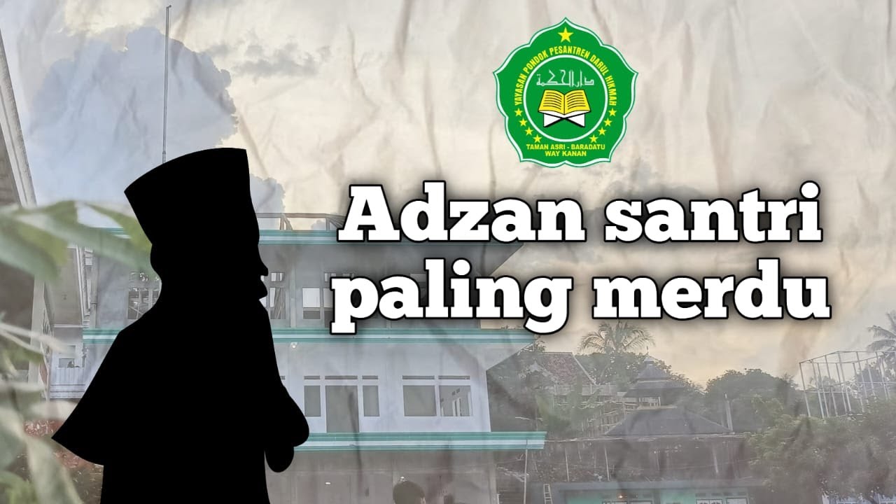 Adzan Paling Merdu I Ponpes Darul Hikmah I Cinematic vidio